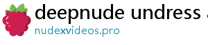 deepnude undress ai